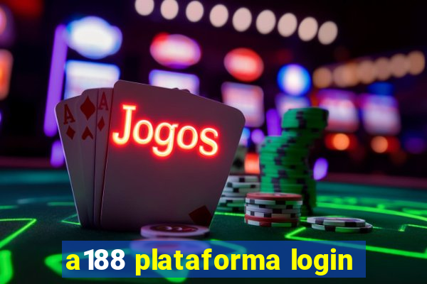 a188 plataforma login