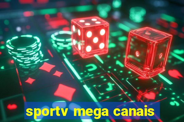 sportv mega canais