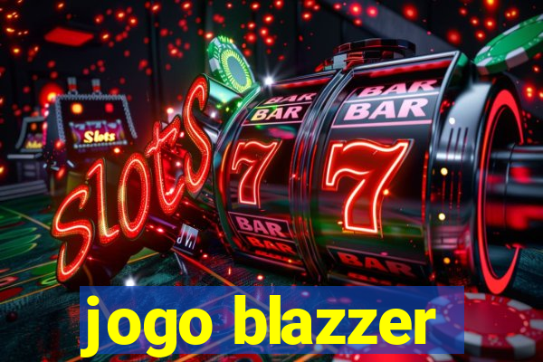 jogo blazzer