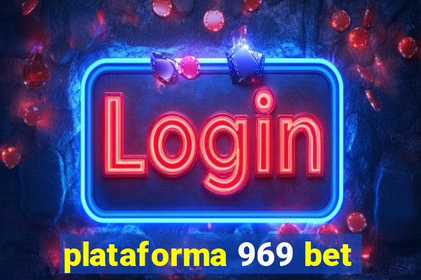 plataforma 969 bet