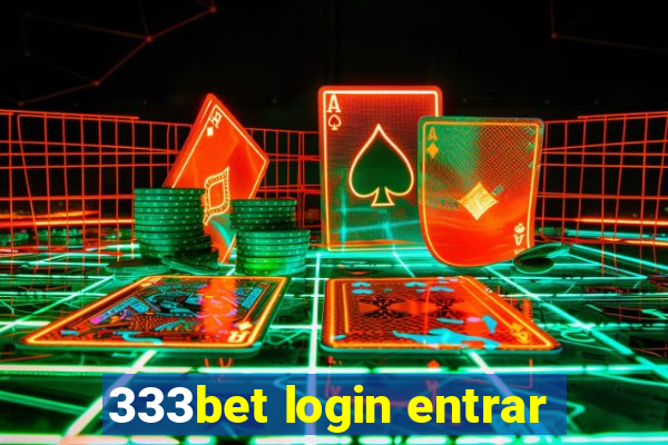 333bet login entrar