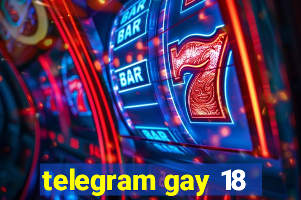 telegram gay 18