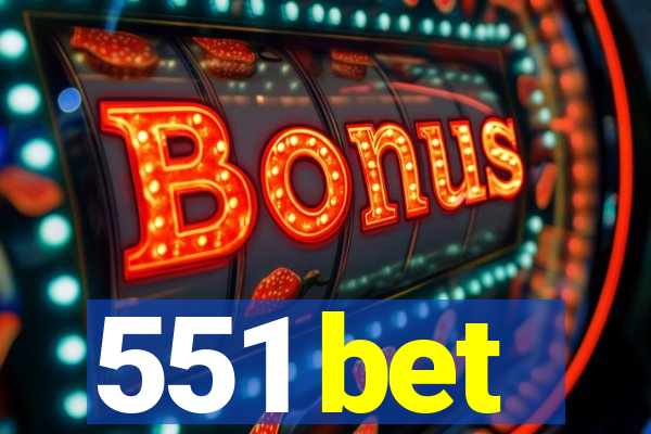 551 bet