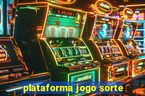 plataforma jogo sorte