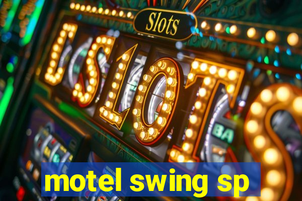 motel swing sp