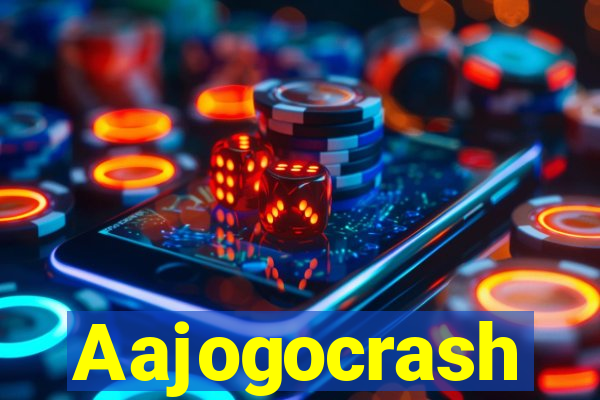 Aajogocrash