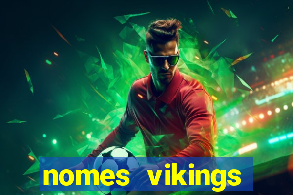 nomes vikings masculinos e significados