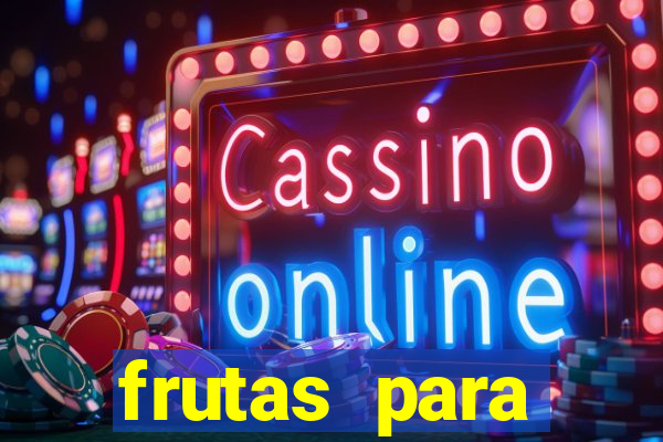 frutas para imprimir e recortar