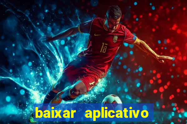 baixar aplicativo da nordeste futebol net