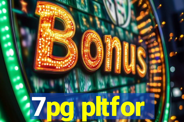 7pg pltfor