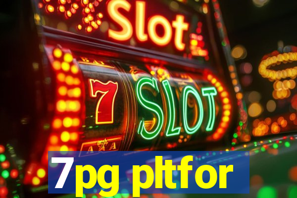 7pg pltfor