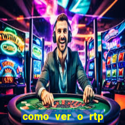 como ver o rtp dos slots