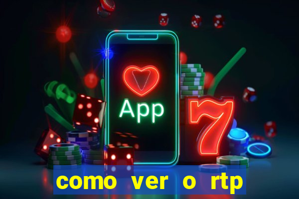 como ver o rtp dos slots