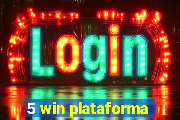 5 win plataforma