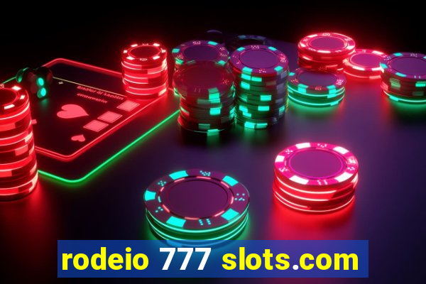 rodeio 777 slots.com