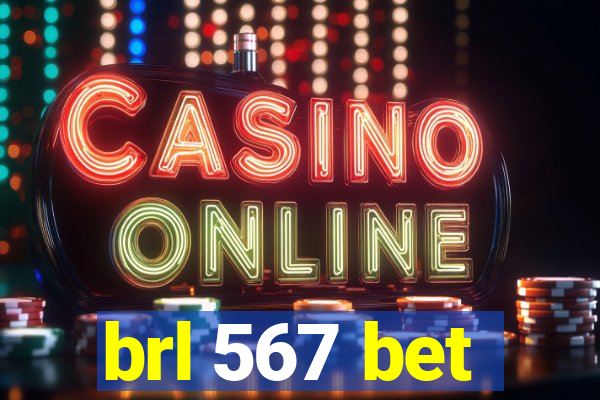 brl 567 bet