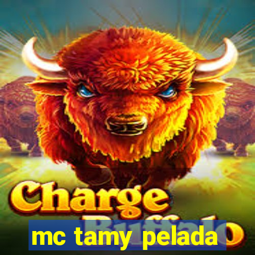 mc tamy pelada