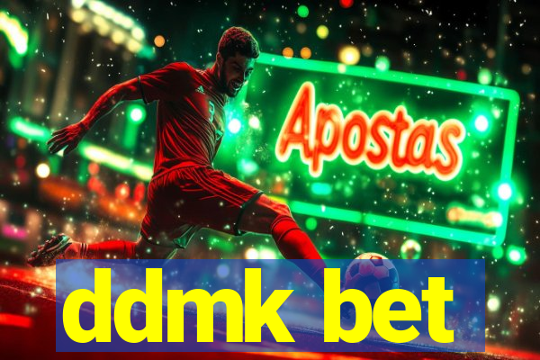 ddmk bet