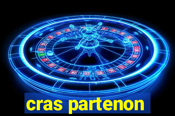 cras partenon