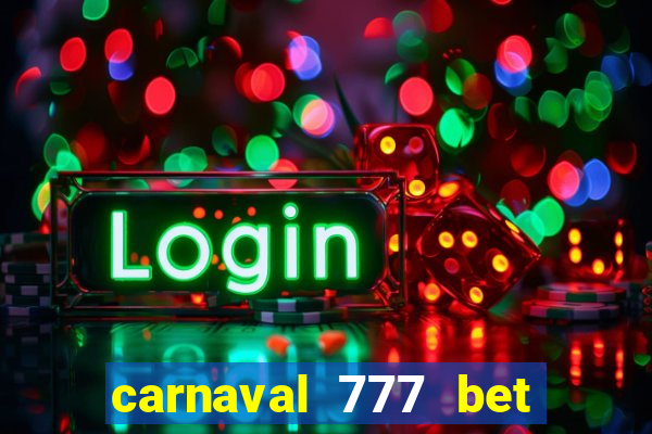 carnaval 777 bet paga mesmo
