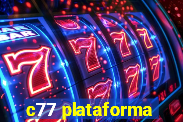 c77 plataforma