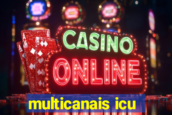 multicanais icu