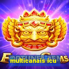 multicanais icu