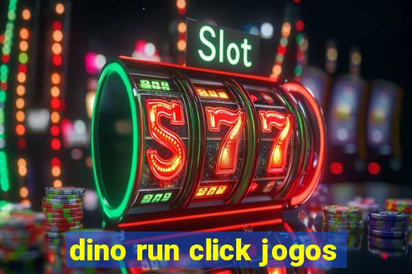 dino run click jogos