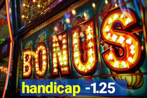 handicap -1.25