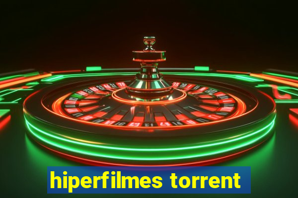 hiperfilmes torrent