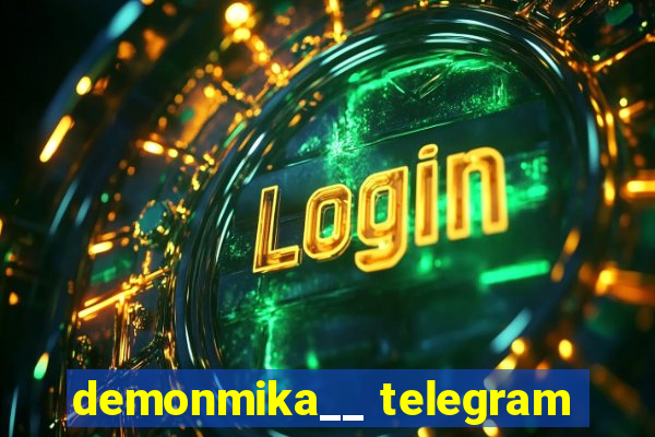 demonmika__ telegram