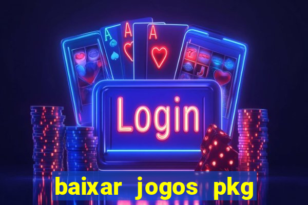 baixar jogos pkg ps3 desbloqueado
