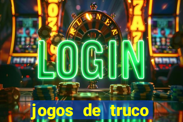 jogos de truco valendo dinheiro