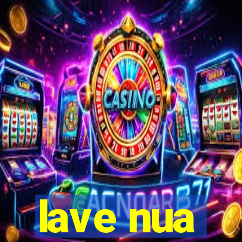 lave nua