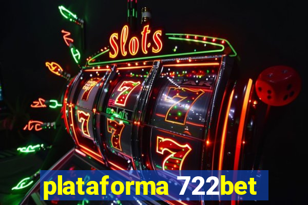 plataforma 722bet