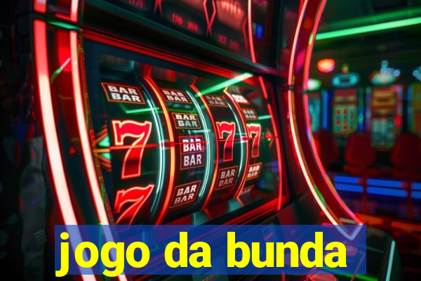 jogo da bunda