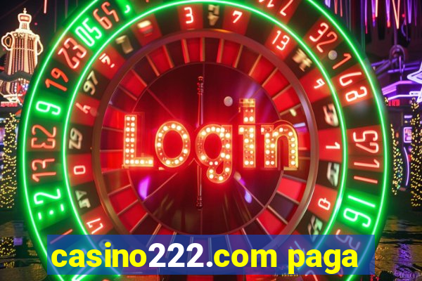 casino222.com paga