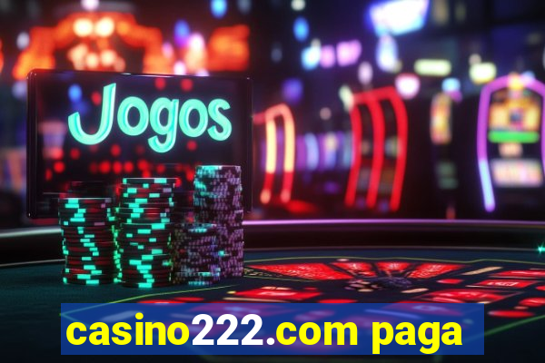 casino222.com paga