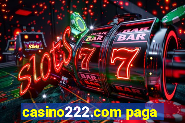 casino222.com paga