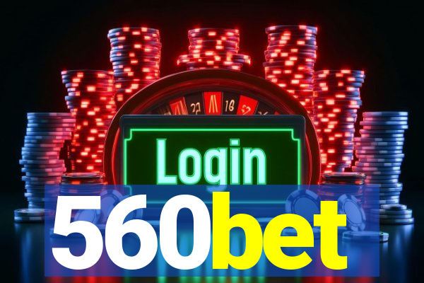 560bet