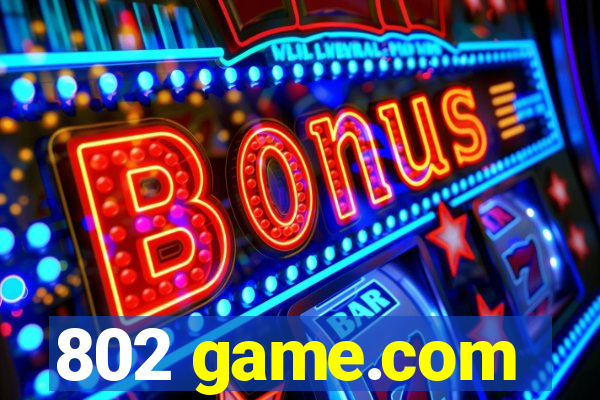 802 game.com