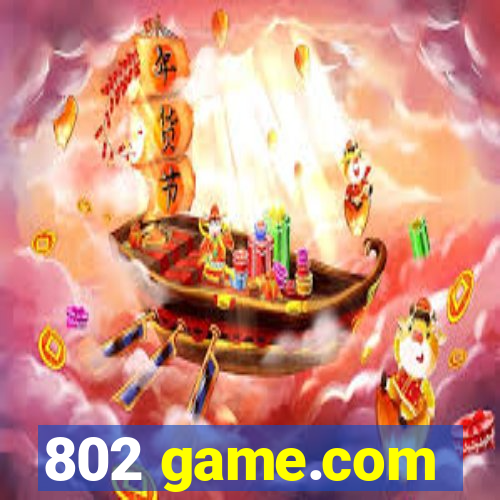 802 game.com