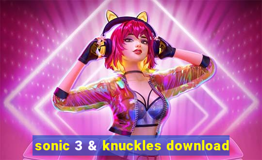 sonic 3 & knuckles download