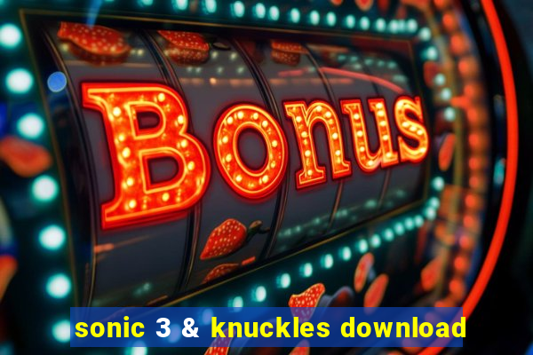 sonic 3 & knuckles download