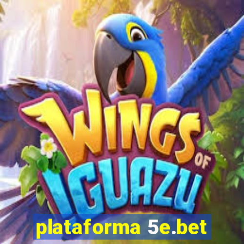 plataforma 5e.bet