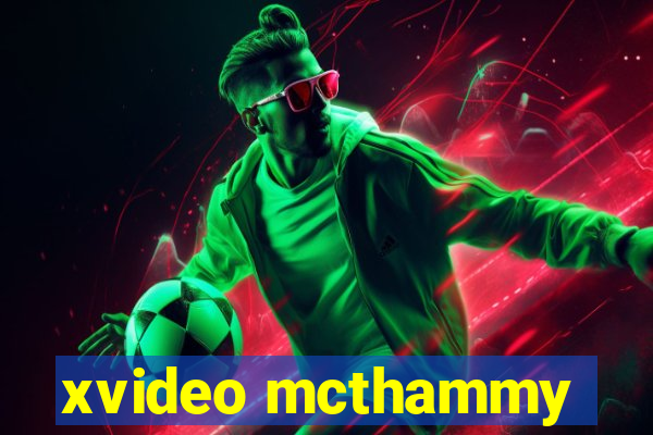 xvideo mcthammy