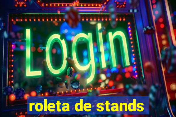 roleta de stands