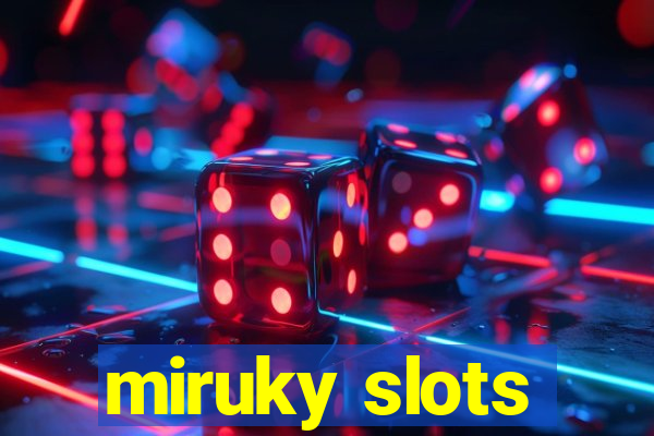 miruky slots