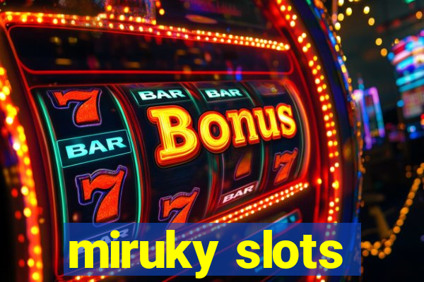 miruky slots