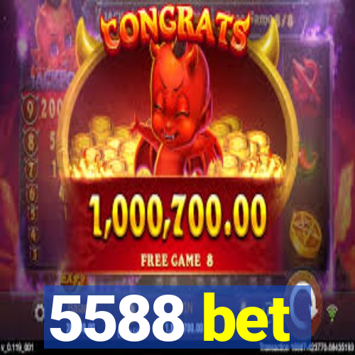 5588 bet